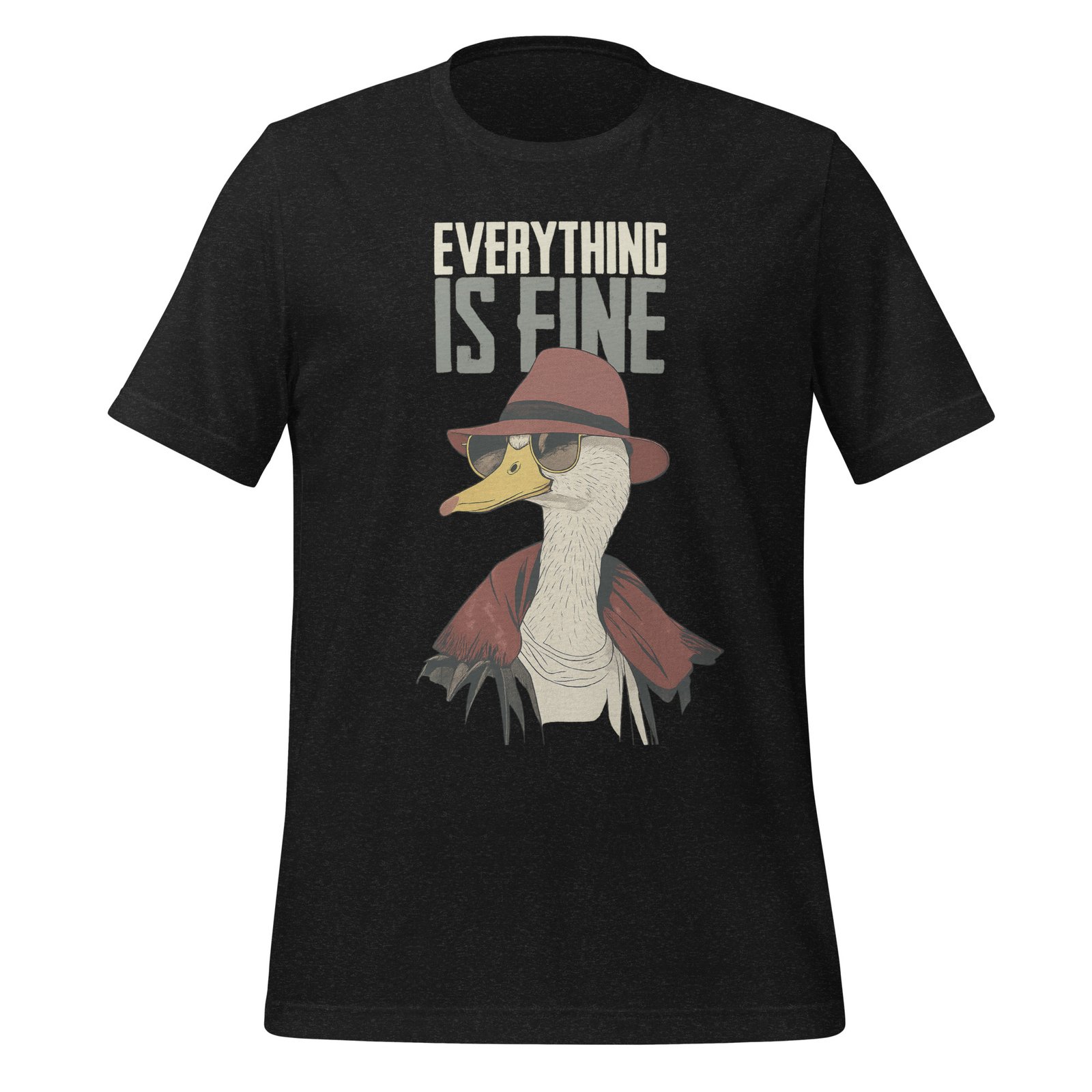 Unisex t-shirt - Everything Is Fine Duck – Funny Cool Duck with Hat and Sunglasses Design | Bella + Canvas 3001